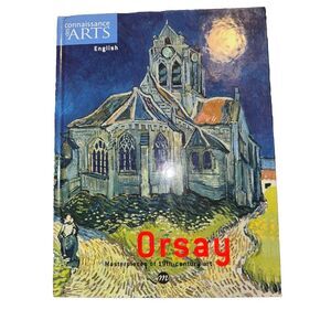 Orsay Masterpiece Of 19th Century Art, Various, Connaissance Des